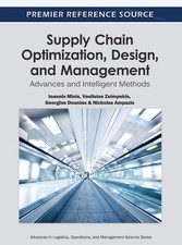 Supply Chain Optimization, Design, and Management: Advances and Intelligent Meth