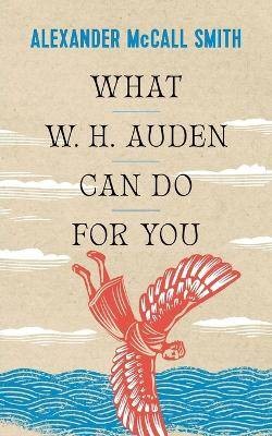 What W. H. Auden Can Do for You, Alexander McCall