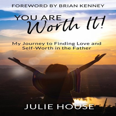 You Are Worth It My Journey to Finding Love and Self-Worth in the