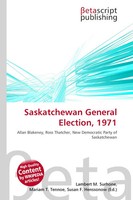 Lambert M. Surhone (U. A.) | Saskatchewan General Election, 1971 | Taschenbuch