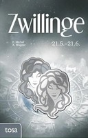 Zwillinge | 21. Mai - 21. Juni | P. Michel (U. A.) | Taschenbuch | 160 S. | 2016