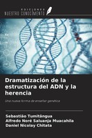 SebastiãO TumitâNgua (U. A.) | DramatizacióN De La Estructura Del Adn Y La...