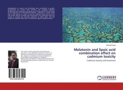 Ahmad Fayed | Melatonin and lipoic acid combination effect on cadmium toxicity