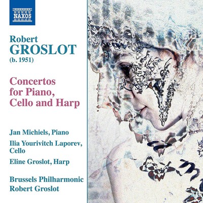 Robert Groslot Robert Groslot: Concertos for Piano, Cello and Harp (CD) Album