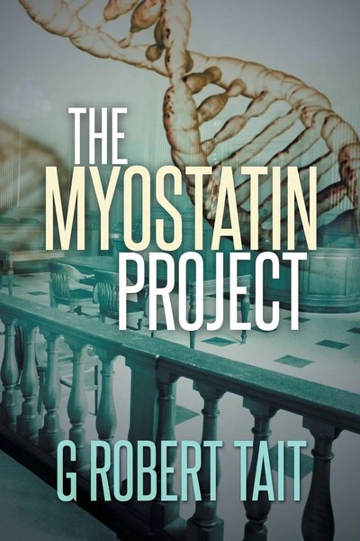 G. Robert Tait | The Myostatin Project | Taschenbuch | Englisch (2014) | Xlibris-image