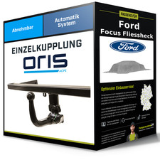 Abnehmbare Anhängerkupplung für FORD Focus Fliessheck 08- II Typ DA Oris NEU