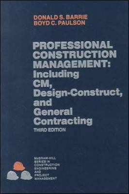 Professional Construction Management by Barrie, Donald S.; Paulson, Boyd C.