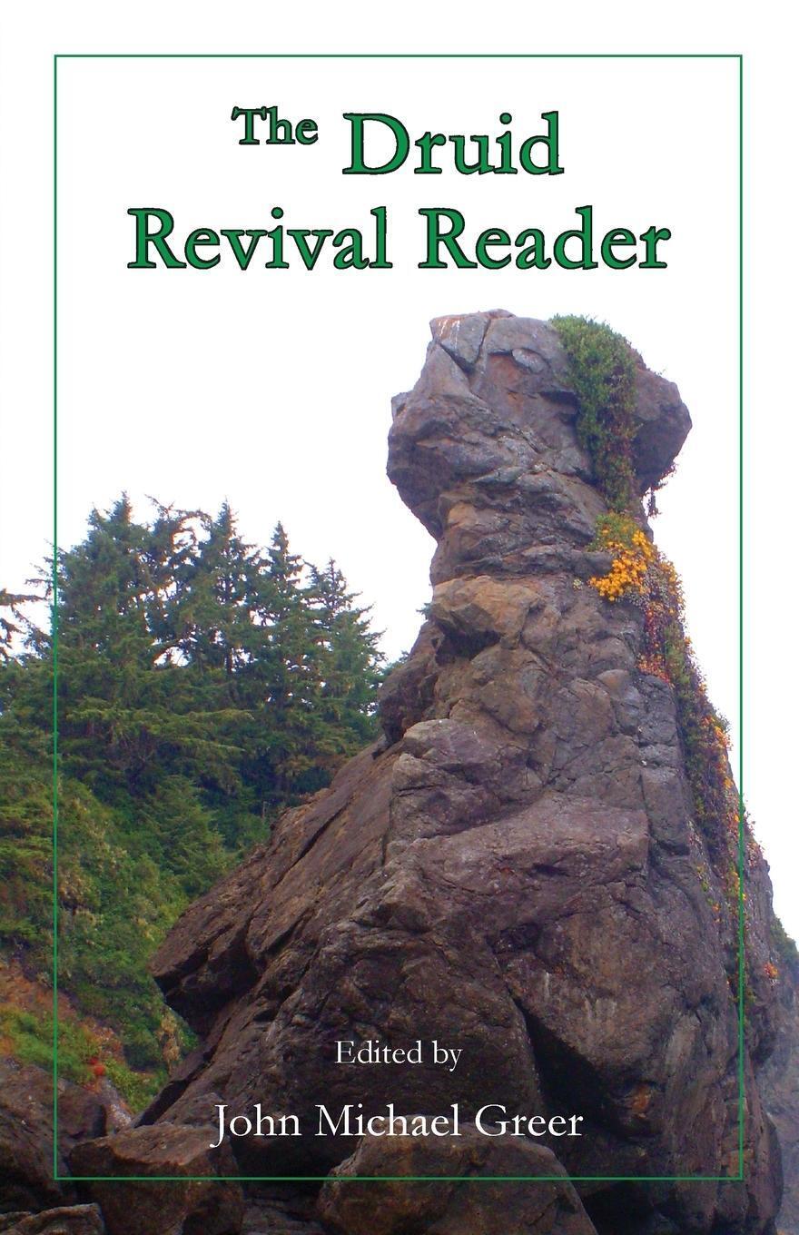 Thumbnail - John Michael Greer | The Druid Revival Reader | Taschenbuch | Englisch