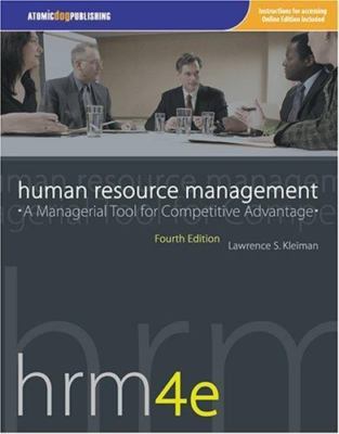 Human Resource Management: A Managerial Tool for Competitive Advantage, 4th...