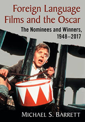Foreign Language Films and the Oscar: The Nominees and  - Paperback NEW Barrett,