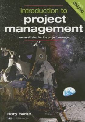 Introduction to Project Management: One Small Step for the Project Manage - GOOD