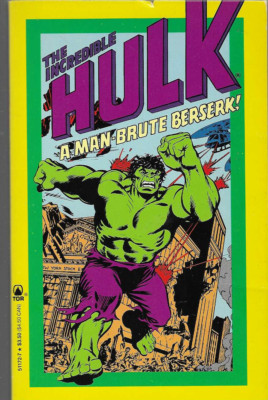 The Incredible Hulk A Man Brute Berserk! Tor Books USA 1991