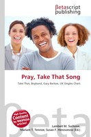 Lambert M. Surhone (U. A.) | Pray, Take That Song | Taschenbuch | Englisch