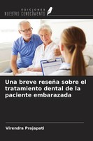Virendra Prajapati | Una Breve ReseñA Sobre El Tratamiento Dental De La...