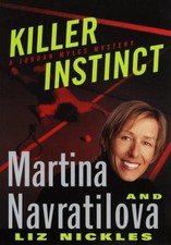Killer Instinct : A Jordan Myles Mystery Liz, Navratilova, Martin