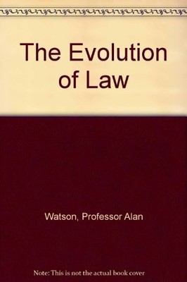 THE EVOLUTION OF LAW By Professor Alan Watson - Hardcover *Excellent Condition*