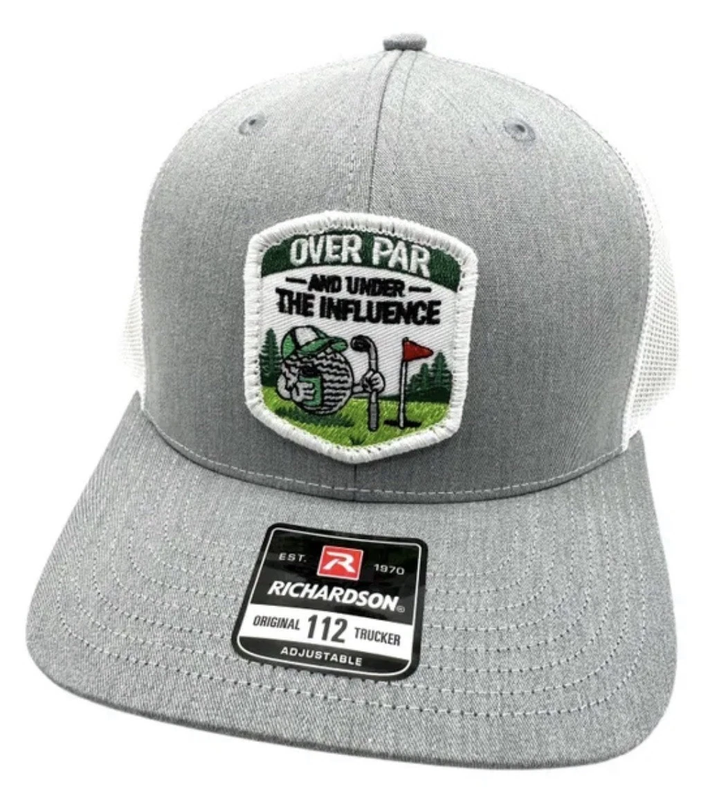 Over Par And Under The Influence Alcohol Golf Richardson 112 Trucker Hat Cap