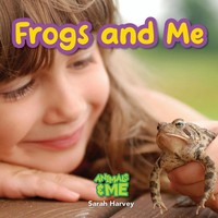 Sarah Harvey | Frogs And Me | Taschenbuch | Englisch (2022) | Animals And Me