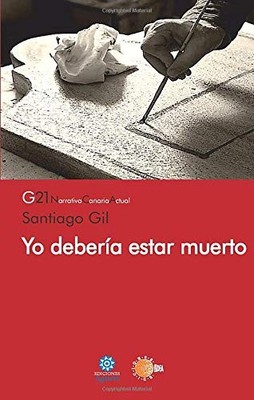 Yo deber�a estar muerto (G21 Narrativa canaria actual)  - Spanish Language  NEW