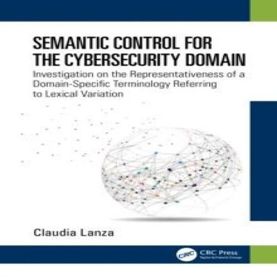 Semantic Control for the Cybersecurity Domain Investigation on th
