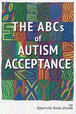 Sparrow R Jones The Abcs of Autism Acceptance (Paperback) (UK IMPORT)