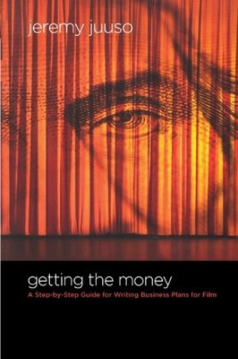 Getting the Money: A Step-By-Step Guide for Writing Business Pl - VERY GOOD