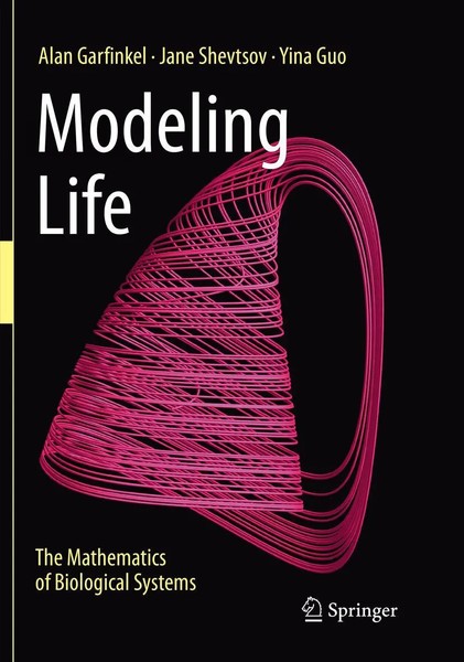 Modeling Life The Mathematics Of Biological Systems Alan Garfinkel (U. A.) Buch-image