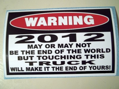 FUNNY 2012 WARNING STICKER 4X4 DIESEL DUALLY PICKUP TRUCK ...
