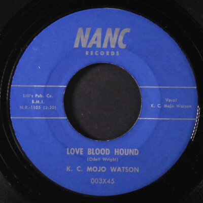 K. C. Mojo Watson: Liebe Blood Hound / I Kept On Trying Nanc 7 '' Einzel 45 RPM
