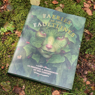 Faeries of the Faultlines : Expanded, updated Edition by Iris Compiet (NEW RARE)
