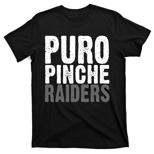 puro pinche raiders shirt