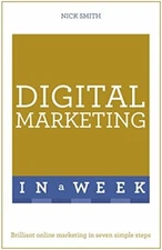 Successful Digital Marketing in a Week By Nick Smith