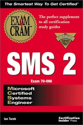 MCSE SMS 2 Exam Cram (Exam: 70-086) - Turek, Ian|Turek, Ian - Good - See con...