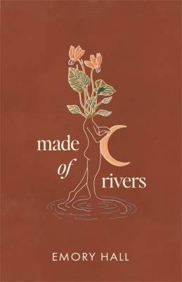 Made of Rivers [Revised & Expanded], Emory Hall,