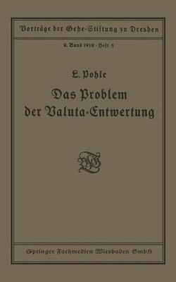 Das Problem der Valuta-Entwertung by Ludwig Pohle (German) Paperback Book