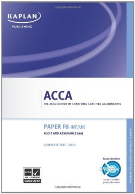 Acca Complete Study Text: F8 AA (Audit & Assurance)(Int By Acca