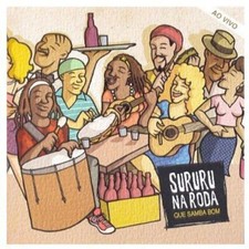 Que Samba Bom Ao Vivo by Sururu Na Roda