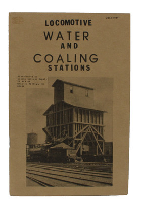 Locomotive Water & Coaling Stations 1927 Book Custom Railway Supply Reprint