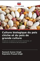 Ramesh Kumar Singh (U. A.) | Culture Biologique Du Pois Chiche Et Du Pois De...
