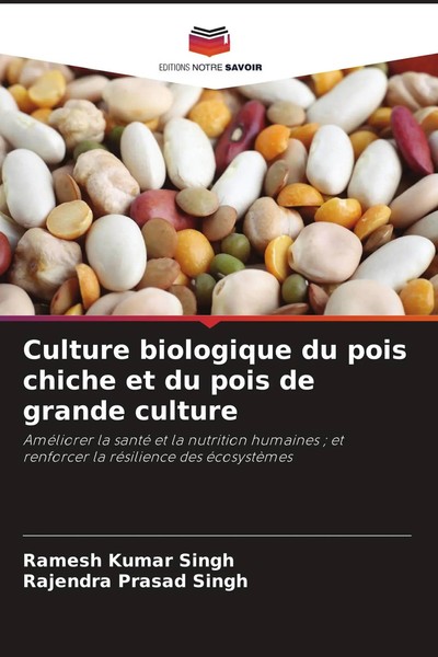 Ramesh Kumar Singh (U. A.) | Culture Biologique Du Pois Chiche Et Du Pois De...-image