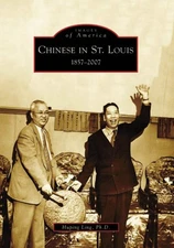NEW Arcadia Publishing Chinese in St. Louis, MO 9780738551456 Images of America