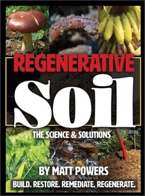 Regenerative Soil: The Science & Solutions - the 2nd Edition (Hardback or Cased