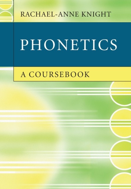 Phonetics A Coursebook by Rachael-Anne  Knight (Paperback Book) - Image 3