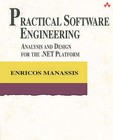 Practical Software Engineering: Analysis and Design for the .NET Platform by Enricos Manassis (Paperback, 2003)