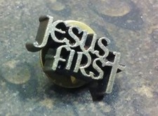 Jesus First pin badge