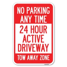No Parking Anytime 24 Hour Active Driveway Tow  Heavy Gauge Metal Parking Sign
