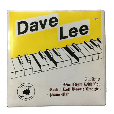 DAVE LEE EP 7 INCH VINYL UK Bunny 1987 4 Track Featuring I'm Hurt, One Night EX