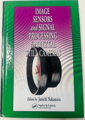 Optical Science and Engineering Ser.: Image Sensors and Signal Processing for...
