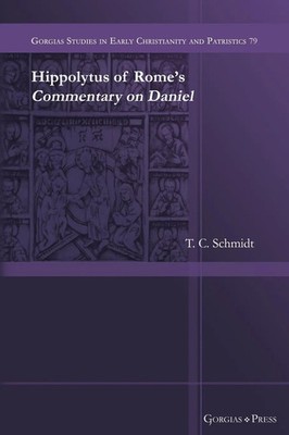 T. C. Schmidt | Hippolytus of Rome's Commentary on Daniel | Taschenbuch (2022)