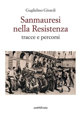Neues Buch - Girardi Wilhelm - Sanmauresi im Widerstand. Spuren Und Pfade